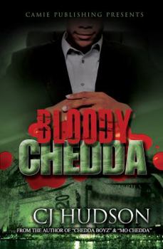 Bloody Chedda - Book #3 of the Chedda Boyz