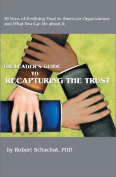 Paperback The Leader's Guide to Recapturing the Trust Book