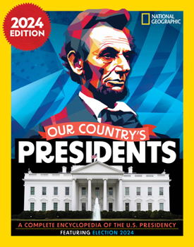 Hardcover Our Country's Presidents: A Complete Encyclopedia of the U.S. Presidency, 2024 Edition Book