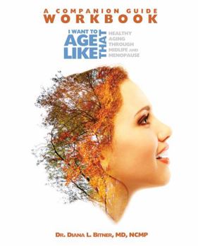 Spiral-bound I Want to Age Like That! A Companion Guide Workbook Book