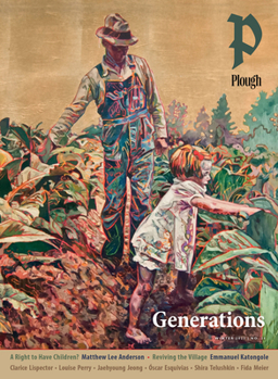 Paperback Plough Quarterly No. 34 - Generations Book