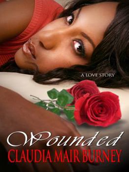Hardcover Wounded: A Love Story [Large Print] Book