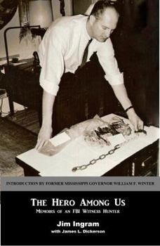 Paperback The Hero Among Us: Memoirs of a FBI Witness Hunter [Large Print] Book
