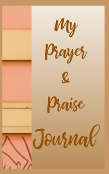 Paperback My Prayer And Praise Journal Book