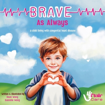 Paperback Brave As Always: a child living with congenital heart disease Book