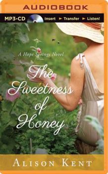 The Sweetness of Honey - Book #3 of the Hope Springs