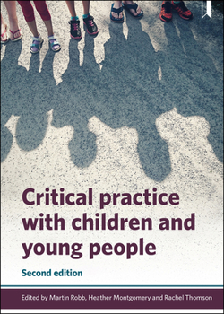 Paperback Critical Practice with Children and Young People Book