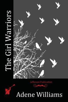 Paperback The Girl Warriors Book