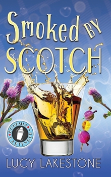 Smoked by Scotch (Bohemia Bartenders Mysteries)
