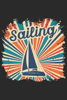 Notizbuch: Segeln A5 Notebook Segelboot auf Wasser retro vintage I Geschenk für Segler I Schreibheft oder Tagebuch liniert I Notizheft mit Boot (German Edition)