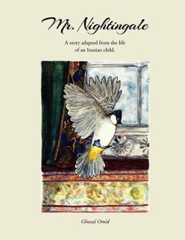 Paperback Mr. Nightingale: A story adapted from the life of an Iranian child. Book