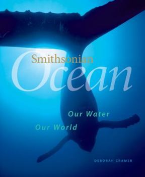 Hardcover Smithsonian Ocean: Our Water, Our World Book