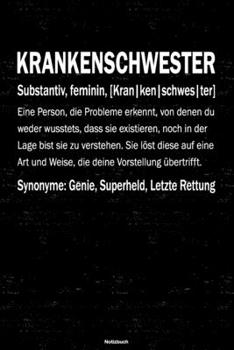 Krankenschwester Notizbuch: Krankenschwester Journal DIN A5 liniert 120 Seiten Geschenk (German Edition)
