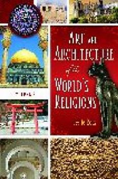 Hardcover Art and Architecture of the World's Religions: Volume 2 Book