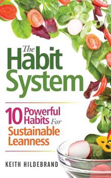 Paperback The Habit System: 10 Powerful Habits For Sustainable Leanness Book