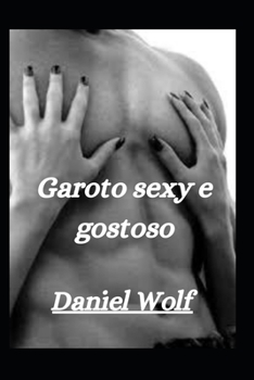 Paperback Garoto sexy e gostoso [Portuguese] Book