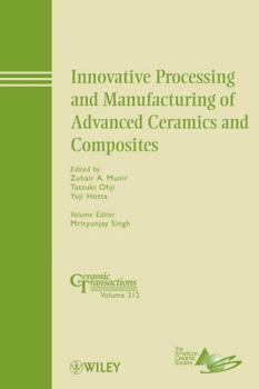 Hardcover Innovative Processing and Manufacturing of Advanced Ceramics and Composites Book