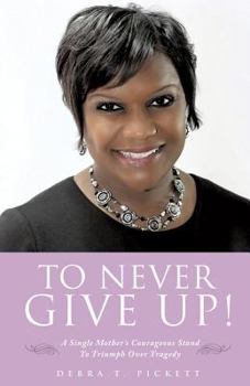 Paperback To Never Give Up! Book