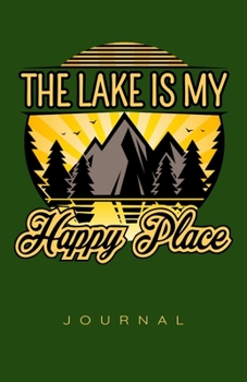 Paperback The Lake Is My Happy Place Journal Book