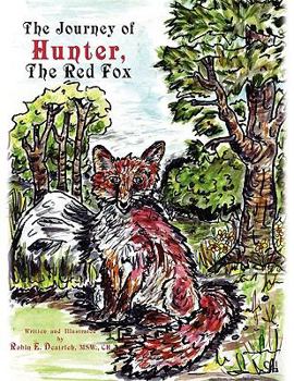 Paperback The Journey of ''Hunter'' the Red Fox Book