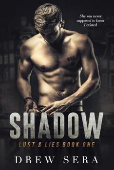 Shadow: Lust and Lies Series Book 1 - Book #1 of the Lust and Lies