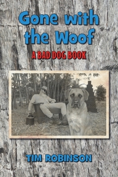 Paperback Gone With The Woof: A Bad Dog Book