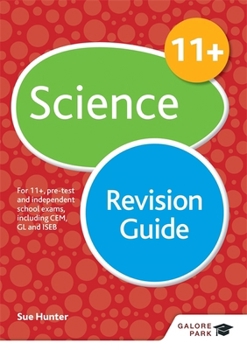 Paperback 11+ Science Revision Guide: For 11+, pre-test and independent school exams including CEM, GL and ISEB Book