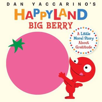 Board book Big Berry: A Little Moral Story about Gratitude Book
