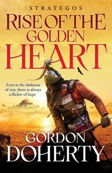 Strategos: Rise of the Golden Heart - Book #2 of the Strategos