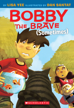 Paperback Bobby the Brave (Sometimes) Book