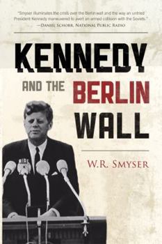 Paperback Kennedy and the Berlin Wall Book