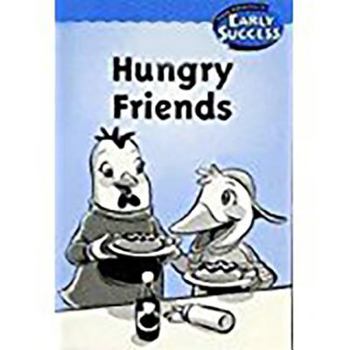 Paperback Houghton Mifflin Early Success: Succ Hungry Friend L1 Book