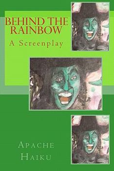 Paperback Behind the Rainbow: A Screenplay Book