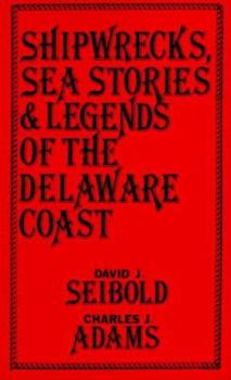 Paperback Shipwrecks, Sea Stories and Legends of the Delaware Coast Book