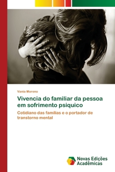 Paperback Vivencia do familiar da pessoa em sofrimento psiquico [Portuguese] Book