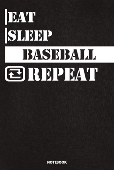 Paperback Eat Sleep Baseball Notebook: Lined Notebook / Journal Gift For Baseball Lovers, 120 Pages, 6x9, Soft Cover, Matte Finish Book