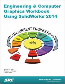 Paperback Engineering and Computer Graphics Workbook Using Solidworks 2014 Book