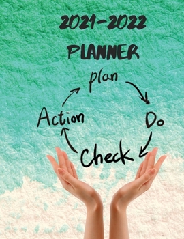 2021-2022 Planner, Action, Plan, Do, Check: Two Years Monthly Planner, Calendar, Schedule Organizer, Agenda, Logbook