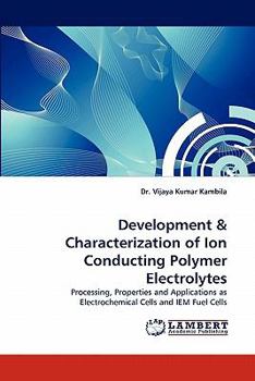 Paperback Development & Characterization of Ion Conducting Polymer Electrolytes Book