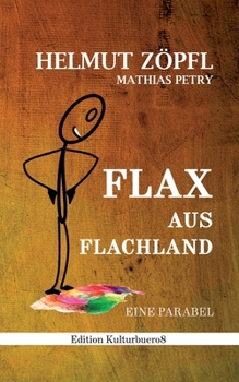 Paperback Flax aus Flachland: Eine Parabel [German] Book