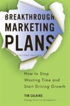 Paperback Breakthrough Marketing Plans: How to Stop Wasting Time and Start Driving Growth Book