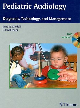 Hardcover Pediatric Audiology: Diagnosis, Technology and Management [With DVD] Book