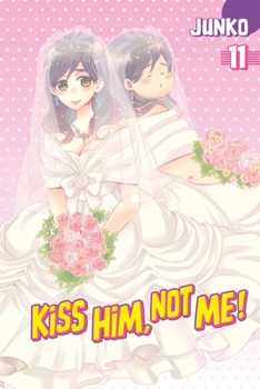 Kiss Him, Not Me Vol. 11 - Book #11 of the Kiss Him, Not Me!