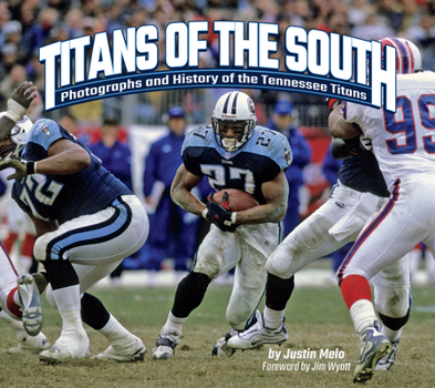 Hardcover Titans of the South: Photographs and History of the Tennessee Titans Book