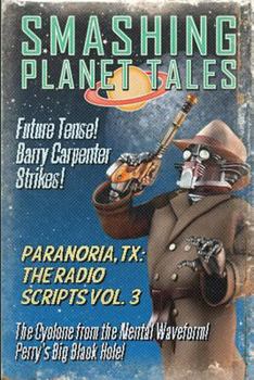 Paperback Paranoria, TX - The Radio Scripts Vol. 3 Book