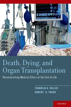 Paperback Death, Dying, and Organ Transplantation: Reconstructing Medical Ethics at the End of Life Book