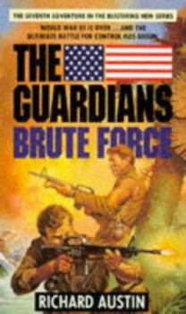 Brute Force - Book #7 of the Guardians