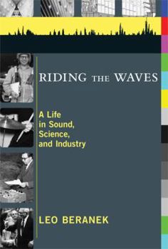 Riding the Waves: A Life in Sound, Science, and Industry (Perspecta)