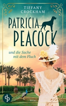 Paperback Patricia Peacock und die Sache mit dem Fluch [German] Book