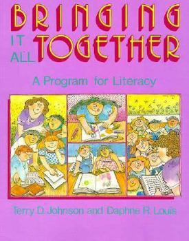 Paperback BRINGING IT ALL TOGETHER: A PROGRAM FOR LITERACY Book